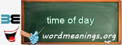 WordMeaning blackboard for time of day